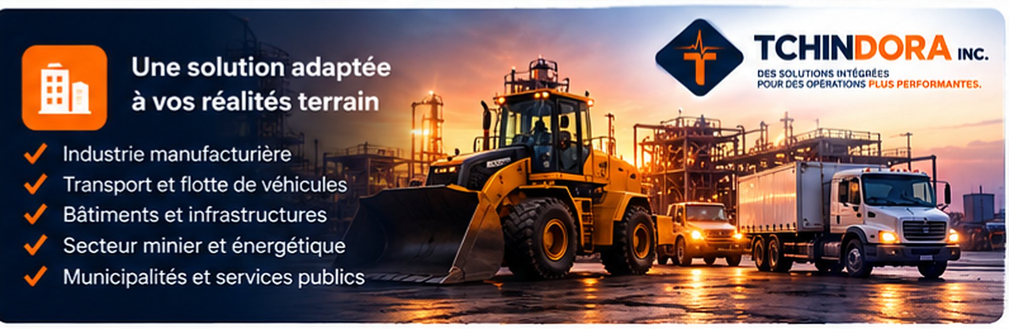 Une solution adaptée à vos réalités terrain : industrie manufacturière, transport, bâtiments, mines et énergie, municipalités